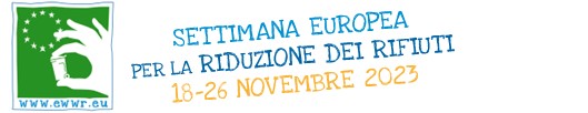 Settimana Europea per la Riduzione dei Rifiuti. SERR 2023, dal 18 al 26 novembre 2023